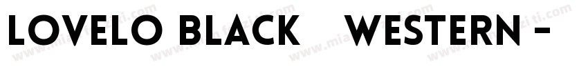 Lovelo Black 黑体(Western)字体转换